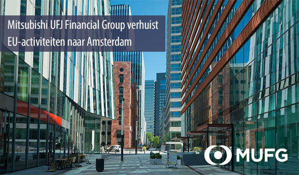 Bank Mitsubishi verhuist activiteiten naar NL door Brexit