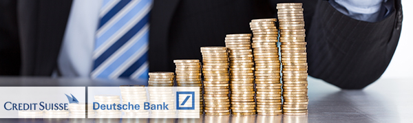 Credit Suisse & Deutsche Bank
