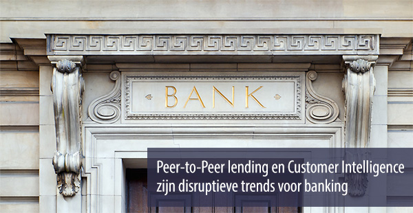 Disruptieve trends voor banken Disruptieve trends voor banken