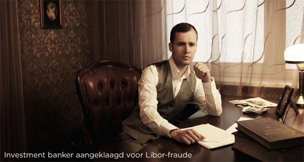 Investment banker - Libor fraude